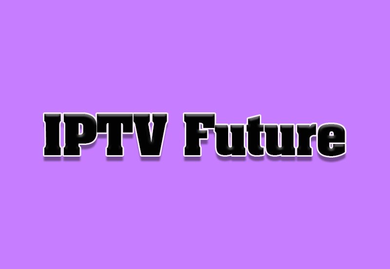 Is IPTV the Future of TV? Its Impact and Potential