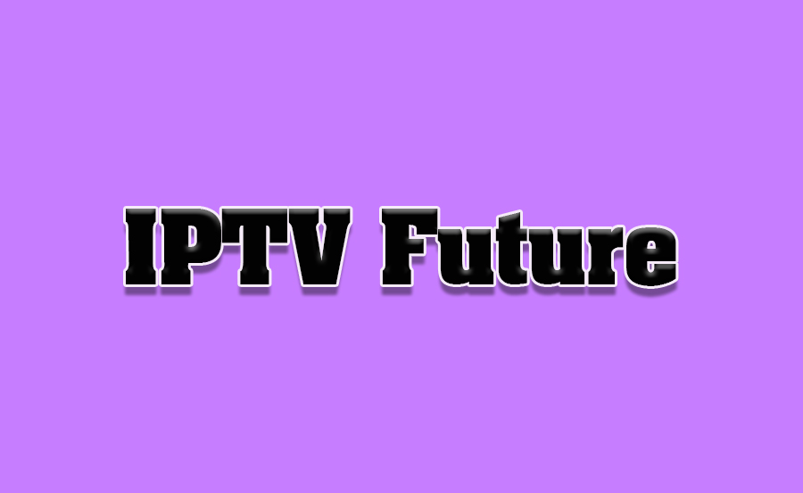 Is IPTV the Future of TV? Its Impact and Potential