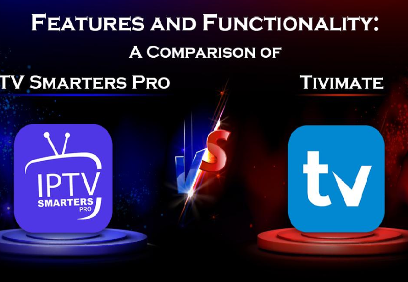 Streaming Services Integration: TiviMate vs IPTV Smarters Pro